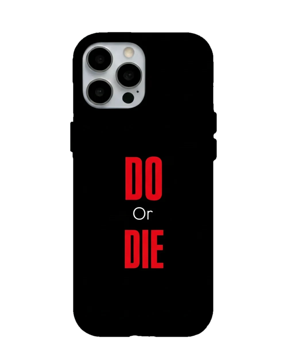 Do or Die telefon kılıfı